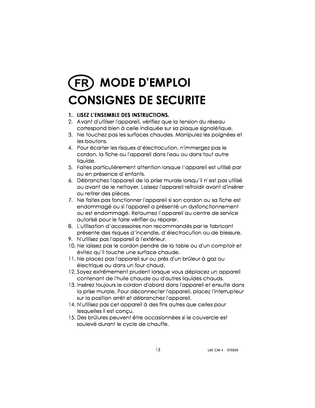 Kalorik USK CM 4 manual Consignes De Securite 