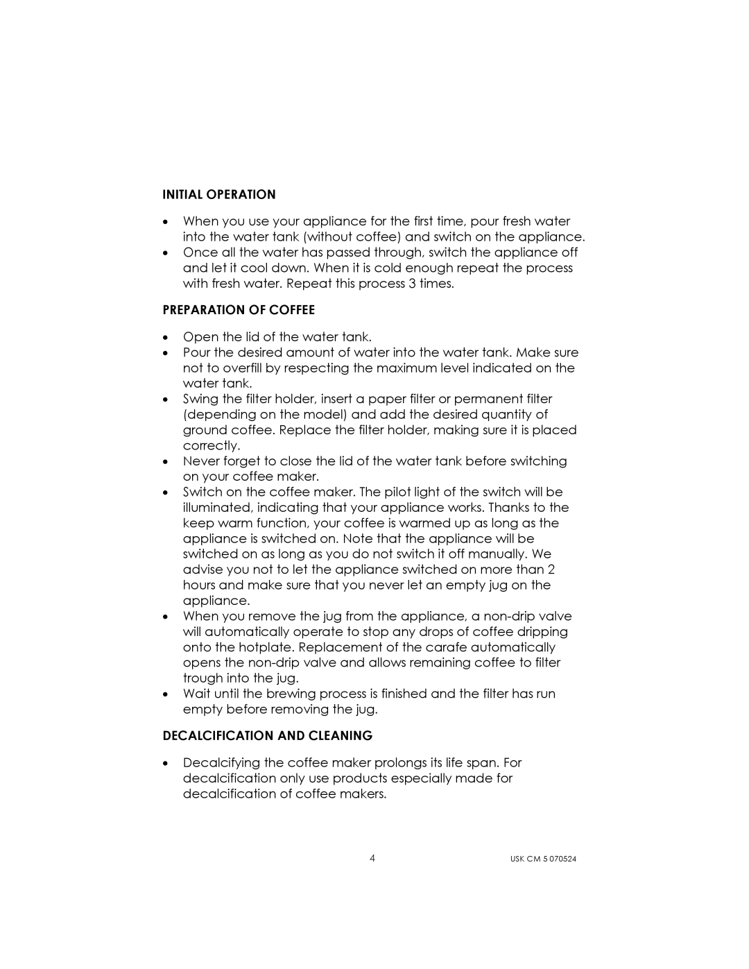 Kalorik USK CM 5 manual Initial Operation, Preparation of Coffee, Decalcification and Cleaning 