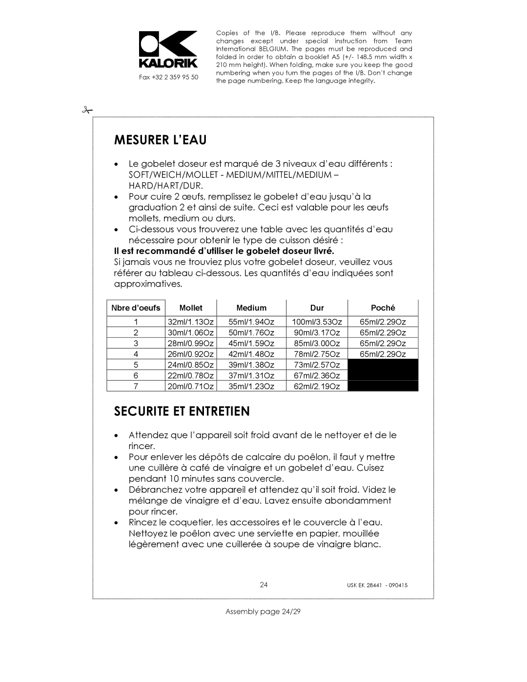 Kalorik USK EK 28441 manual Mesurer L’EAU, Securite ET Entretien, Soft/Weich/Mollet Medium/Mittel/Medium Hard/Hart/Dur 