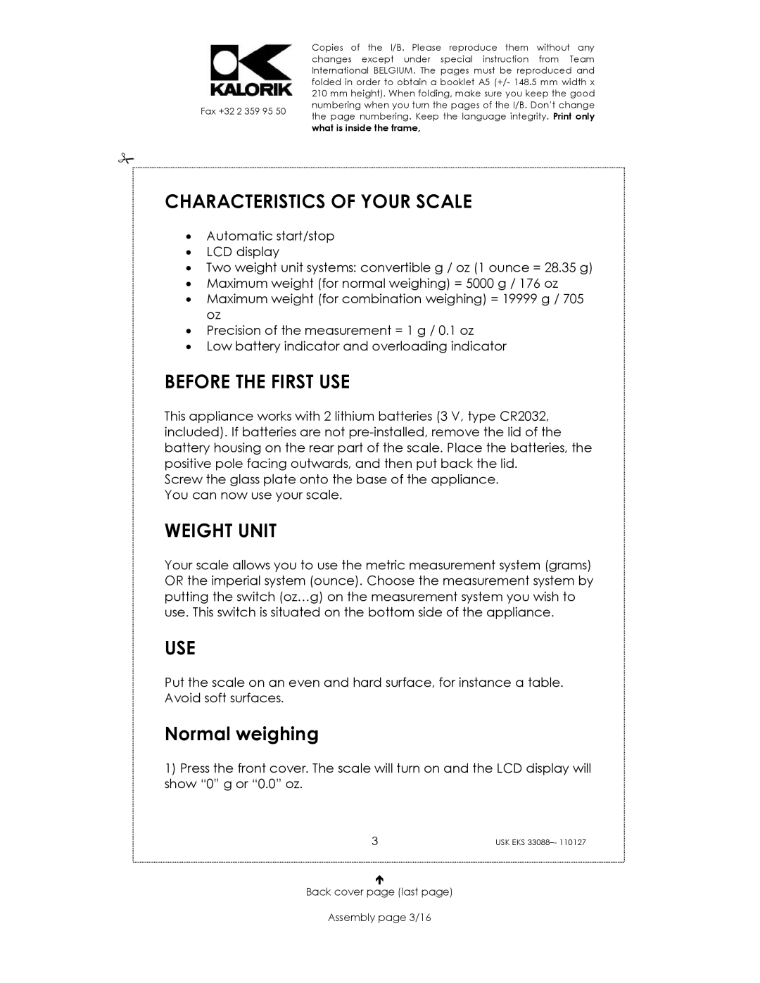 Kalorik USK EKS 33088 manual Characteristics of Your Scale, Before the First USE, Weight Unit, Use, Normal weighing 