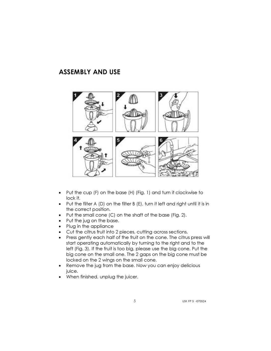 Kalorik USK FP 5 manual Assembly and USE 