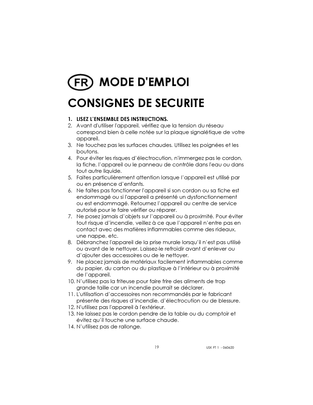 Kalorik USK FT 1 manual Consignes DE Securite, Lisez L’ENSEMBLE DES Instructions 