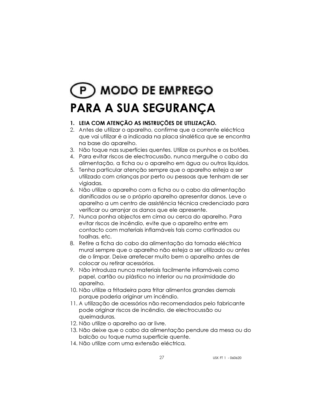 Kalorik USK FT 1 manual Para a SUA Segurança, Leia COM Atenção AS Instruções DE Utilização 