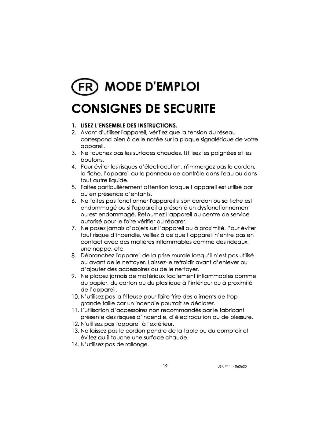 Kalorik USK FT 1 manual Consignes De Securite 