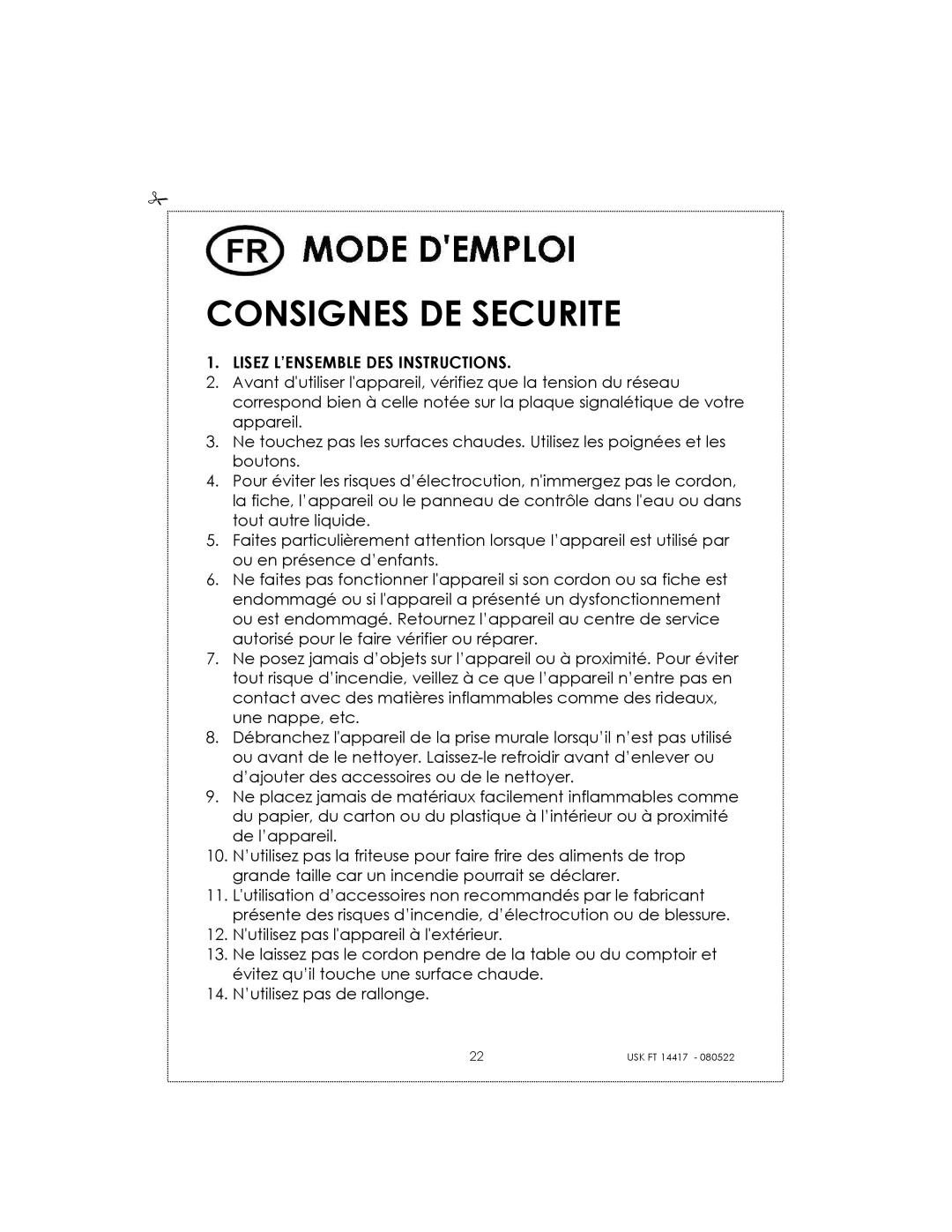 Kalorik USK FT 14417 manual Consignes DE Securite, Lisez L’ENSEMBLE DES Instructions 