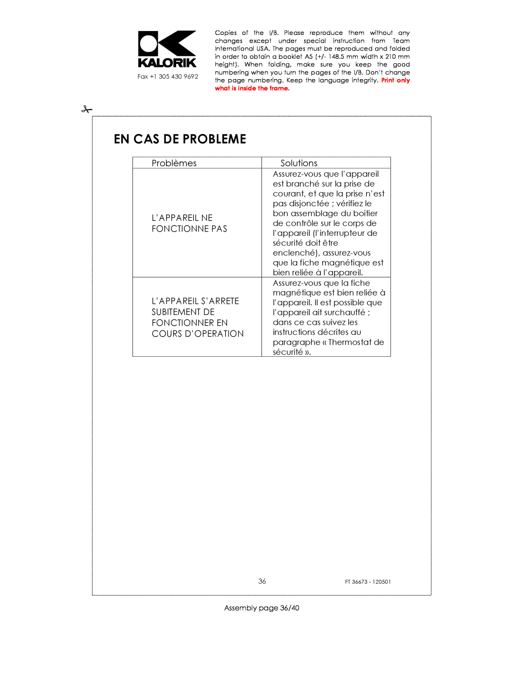 Kalorik USK FT 36673 manual En Cas De Probleme, Problèmes, Solutions, L’Appareil Ne, Fonctionne Pas, L’Appareil S’Arrete 