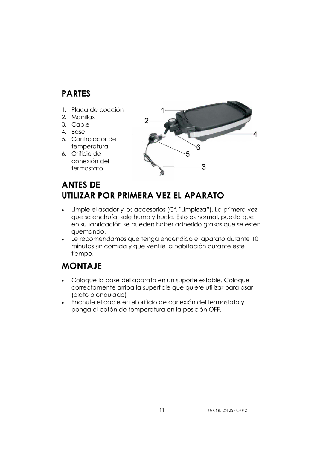 Kalorik USK GR 25125 manual Partes, Antes DE Utilizar POR Primera VEZ EL Aparato, Montaje 