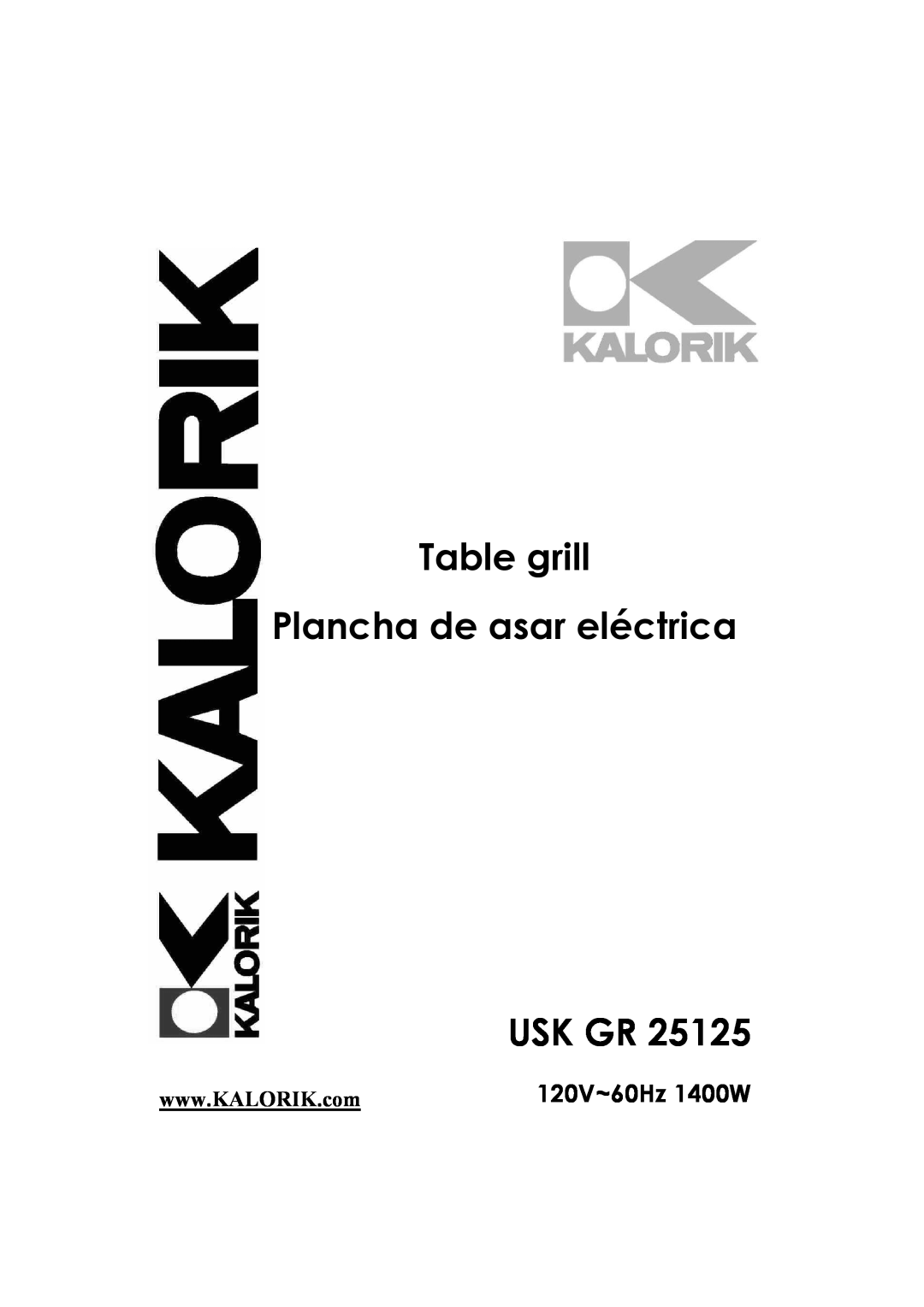 Kalorik USK GR 25125 manual Table grill Plancha de asar eléctrica USK GR, 120V~60Hz 1400W 