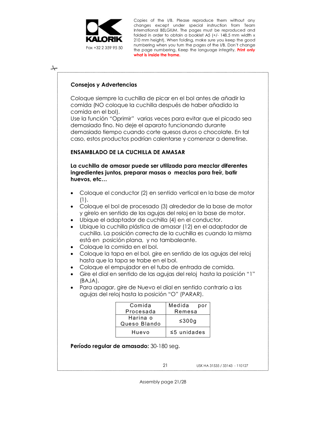 Kalorik USK HA 33143 Consejos y Advertencias, Ensamblado DE LA Cuchilla DE Amasar, Período regular de amasado 30-180 seg 