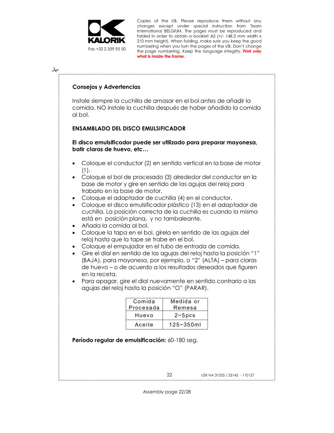 Kalorik USK HA 31535 Ensamblado DEL Disco Emulsificador, Período regular de emulsificación 60-180 seg, Assembly page 22/28 