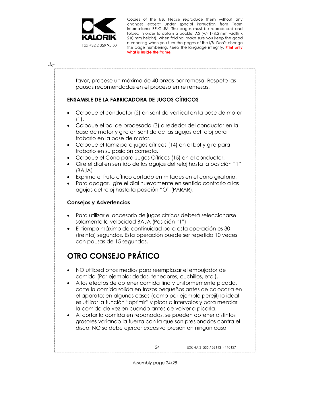 Kalorik USK HA 31535, USK HA 33143 Otro Consejo Prático, Ensamble DE LA Fabricadora DE Jugos Cítricos, Assembly page 24/28 