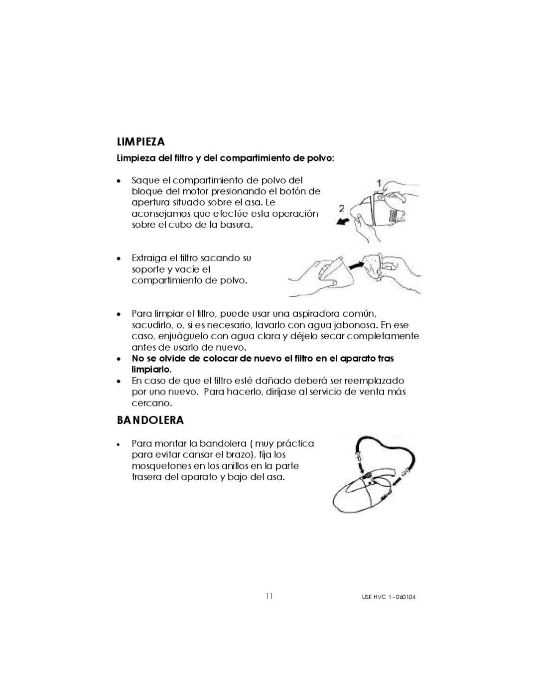 Kalorik USK HVC 1 - 060104 manual Limpieza, Bandolera 