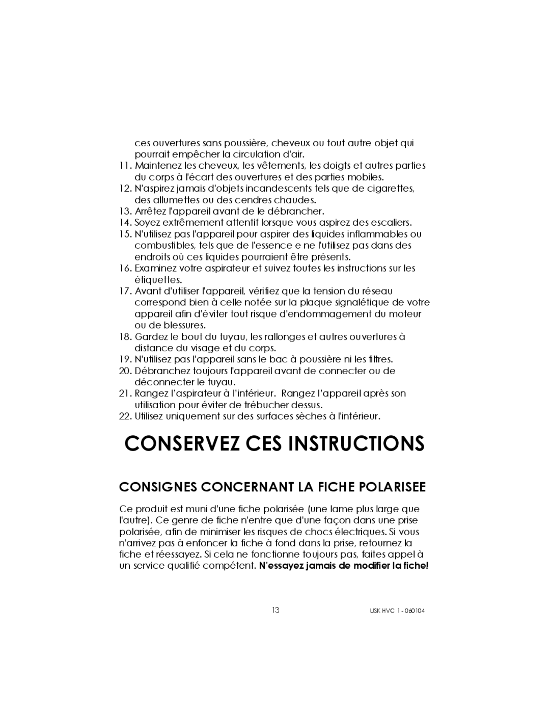 Kalorik USK HVC 1 - 060104 manual Conservez CES Instructions, Consignes Concernant LA Fiche Polarisee 