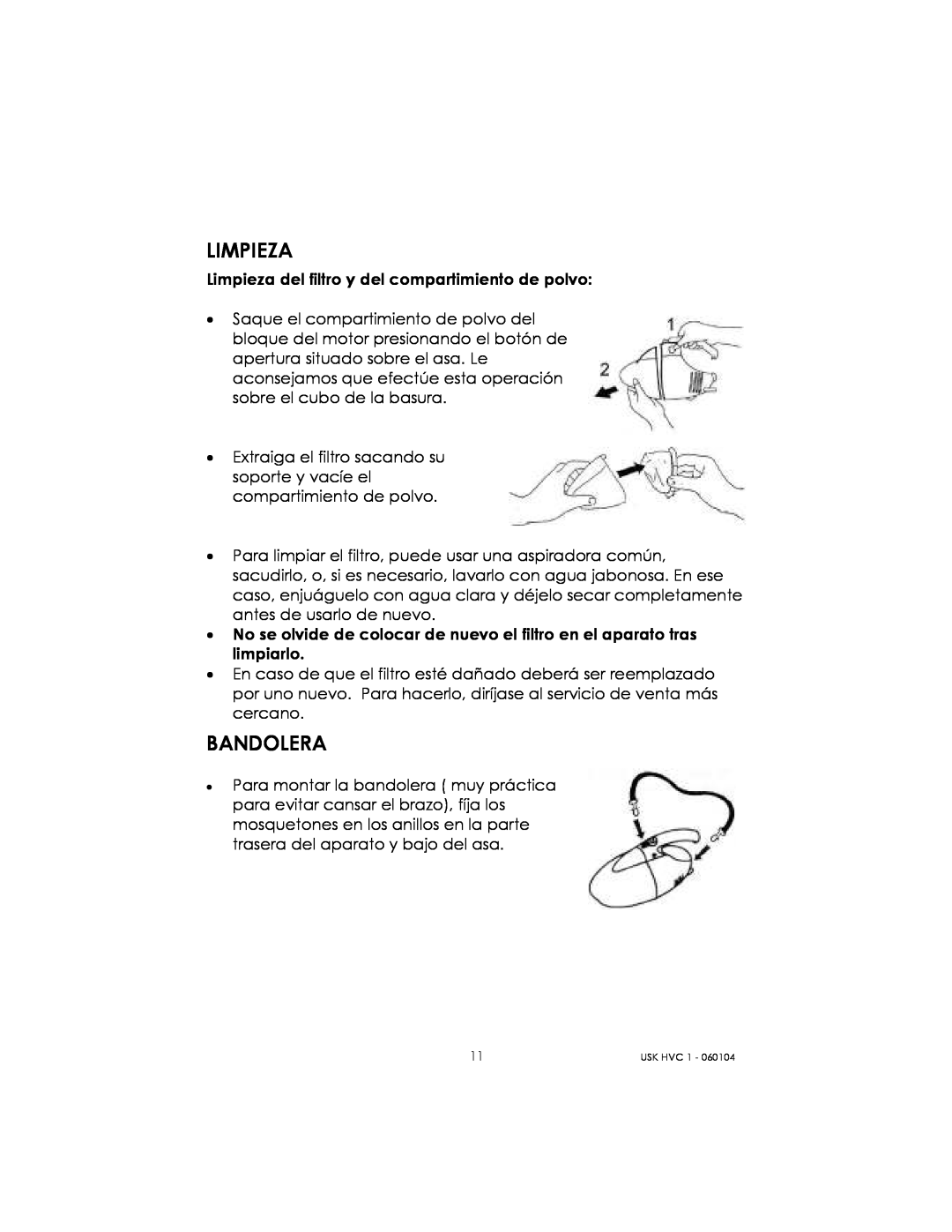 Kalorik USK HVC 1 - 060104 manual Limpieza, Bandolera 