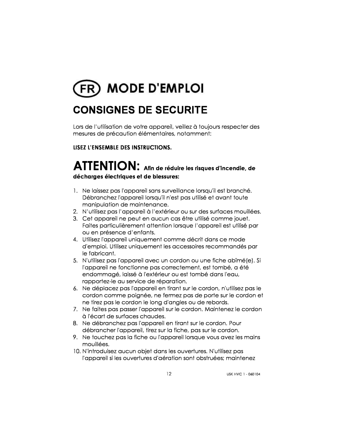 Kalorik USK HVC 1 - 060104 manual Consignes De Securite 
