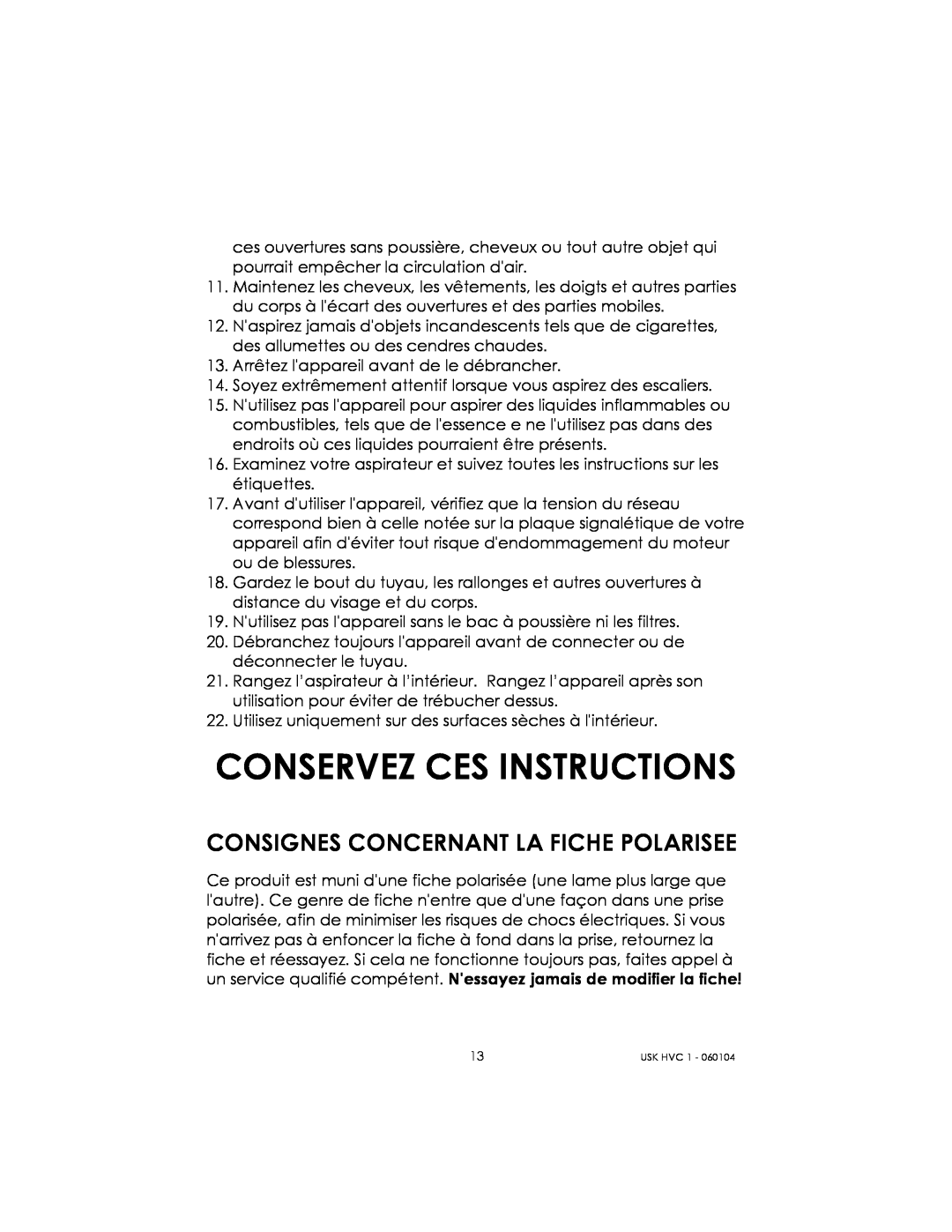 Kalorik USK HVC 1 - 060104 manual Conservez Ces Instructions, Consignes Concernant La Fiche Polarisee 