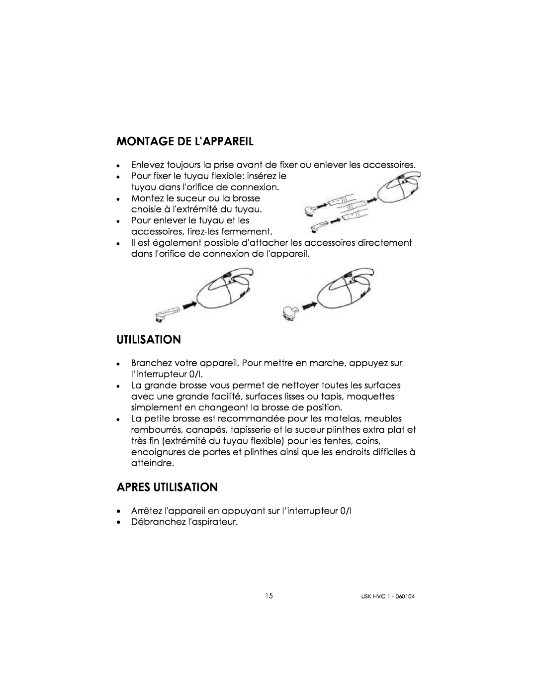 Kalorik USK HVC 1 - 060104 manual Montage De Lappareil, Apres Utilisation 