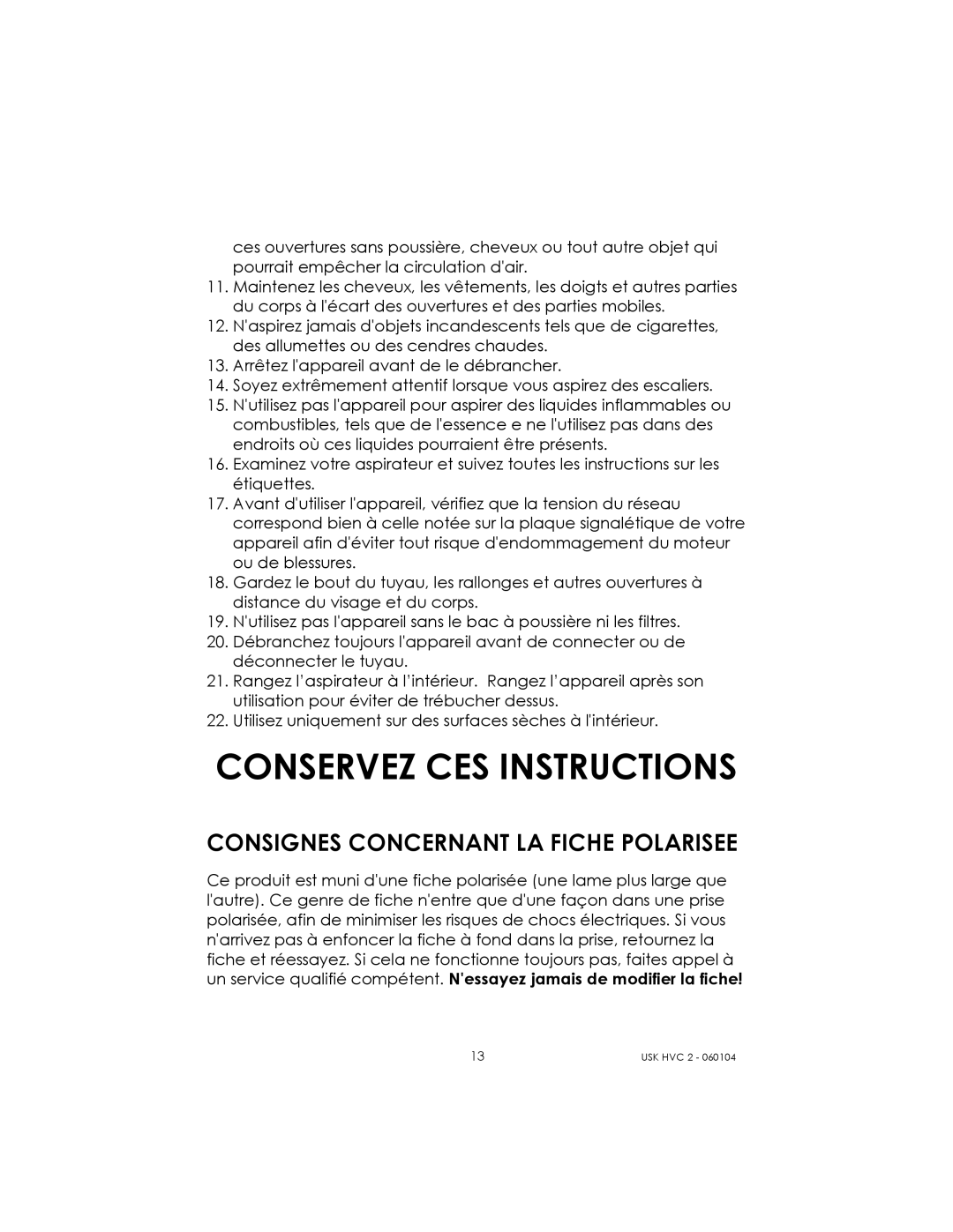 Kalorik USK HVC 2 manual Conservez CES Instructions, Consignes Concernant LA Fiche Polarisee 