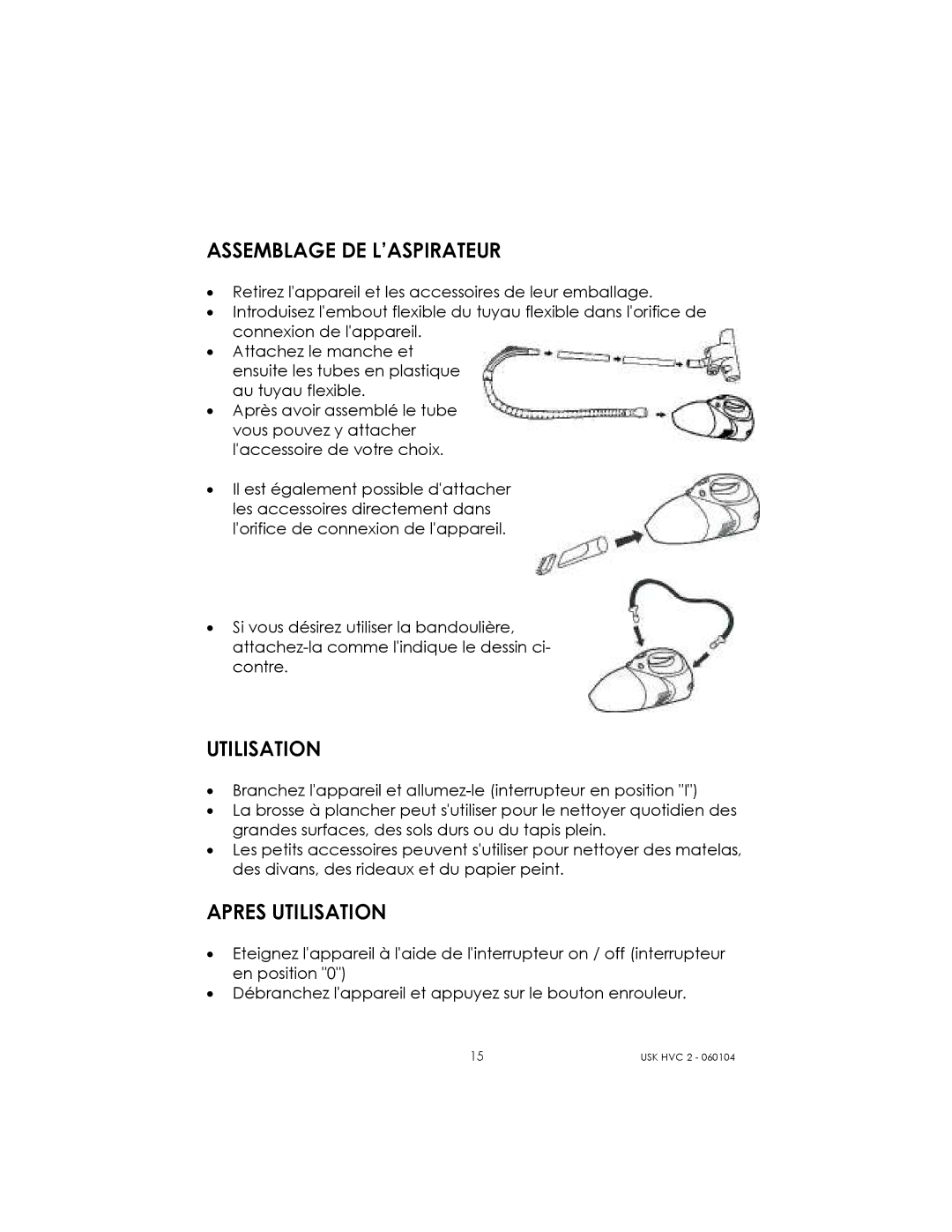 Kalorik USK HVC 2 manual Assemblage DE L’ASPIRATEUR, Apres Utilisation 