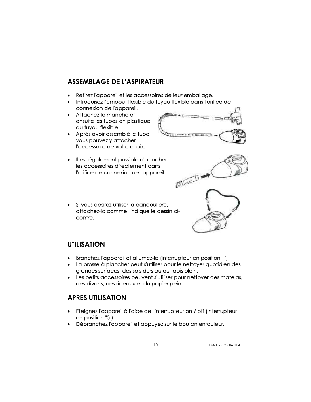 Kalorik USK HVC 2 manual Assemblage De L’Aspirateur, Apres Utilisation 
