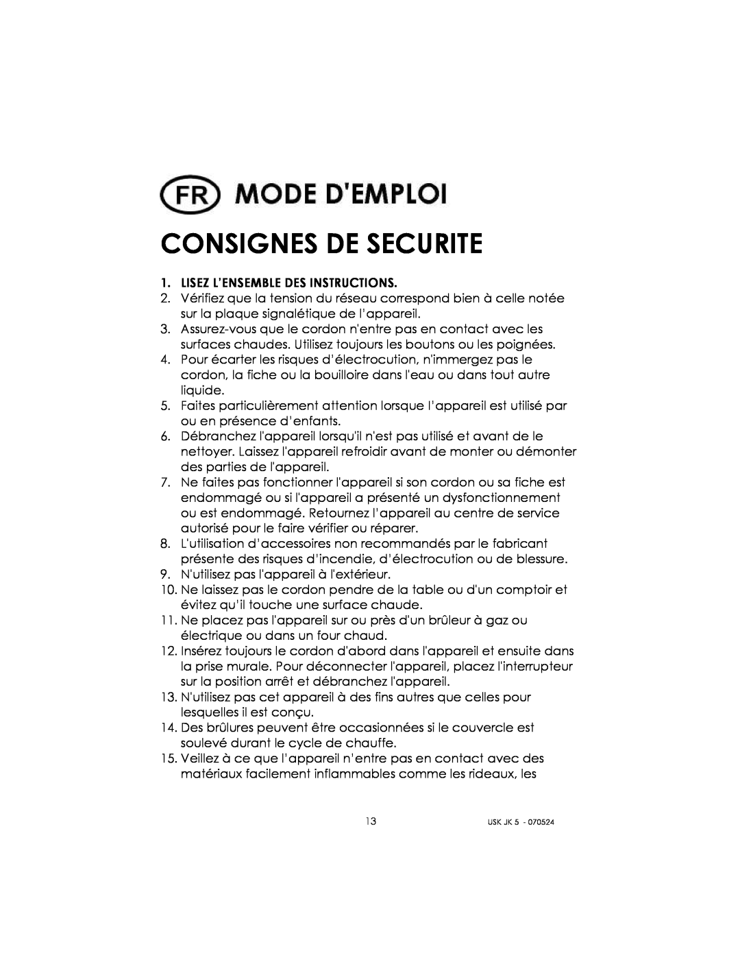 Kalorik USK JK 5 manual Consignes De Securite 