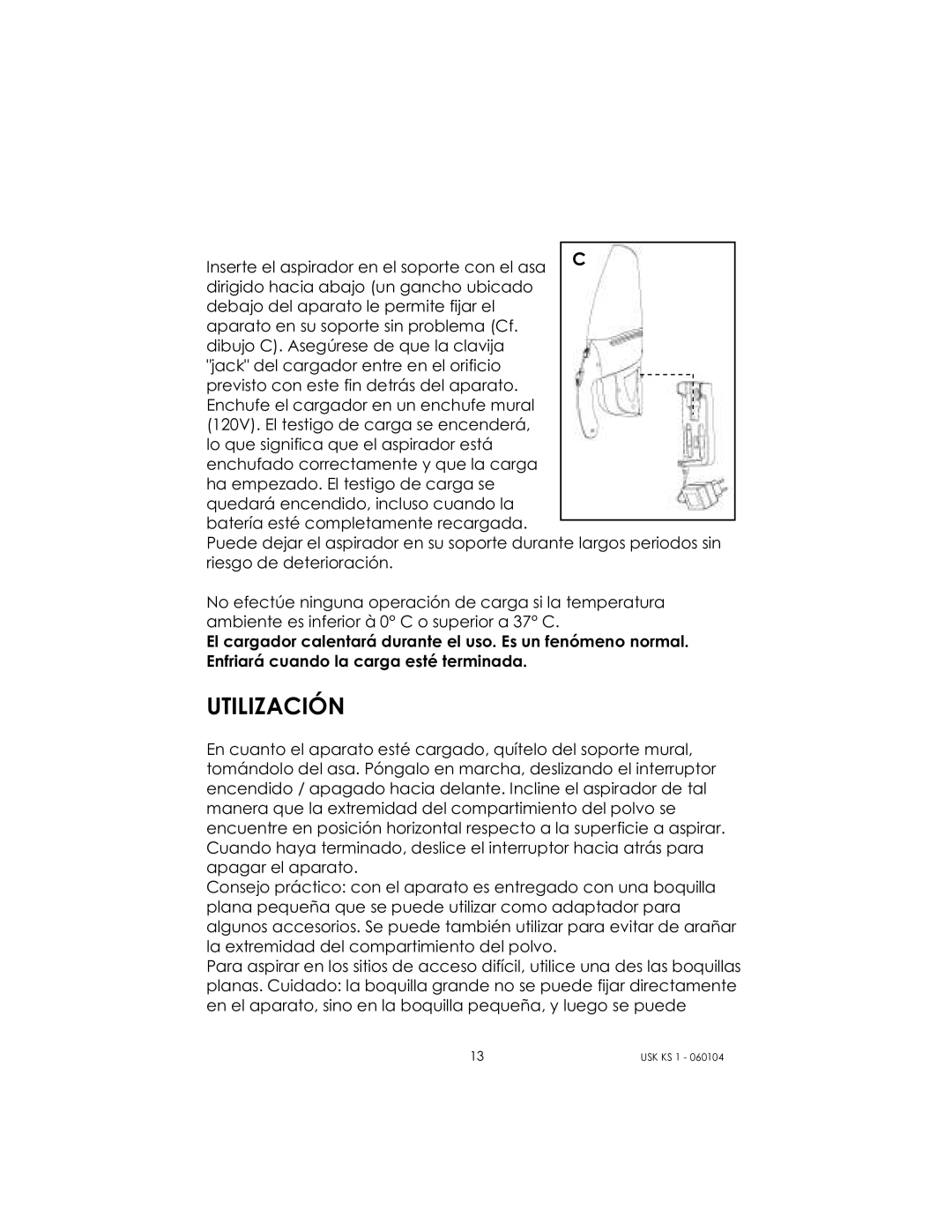 Kalorik USK KS 1 manual Utilización 