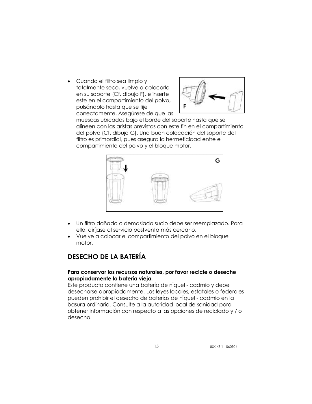 Kalorik USK KS 1 manual Desecho DE LA Batería 