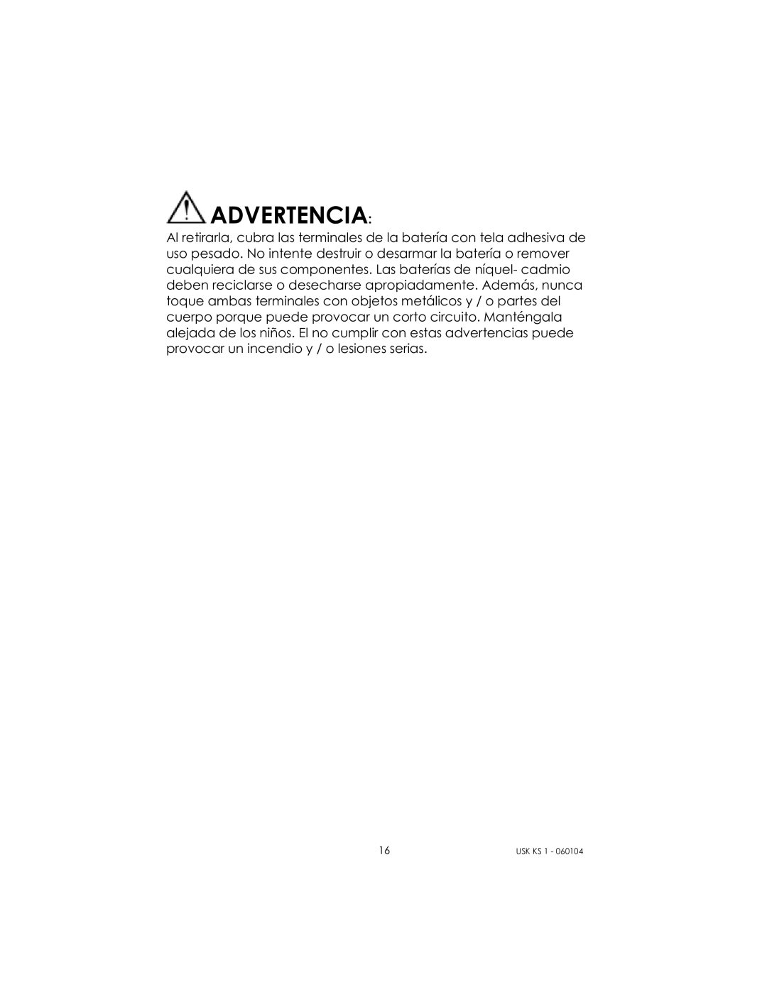 Kalorik USK KS 1 manual Advertencia 