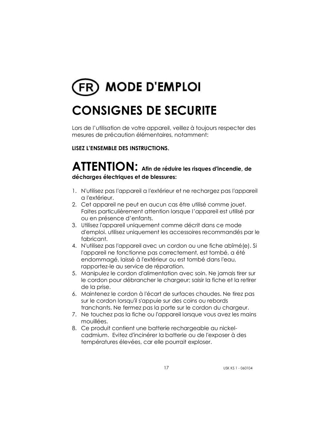 Kalorik USK KS 1 manual Consignes DE Securite, Lisez L’ENSEMBLE DES Instructions 