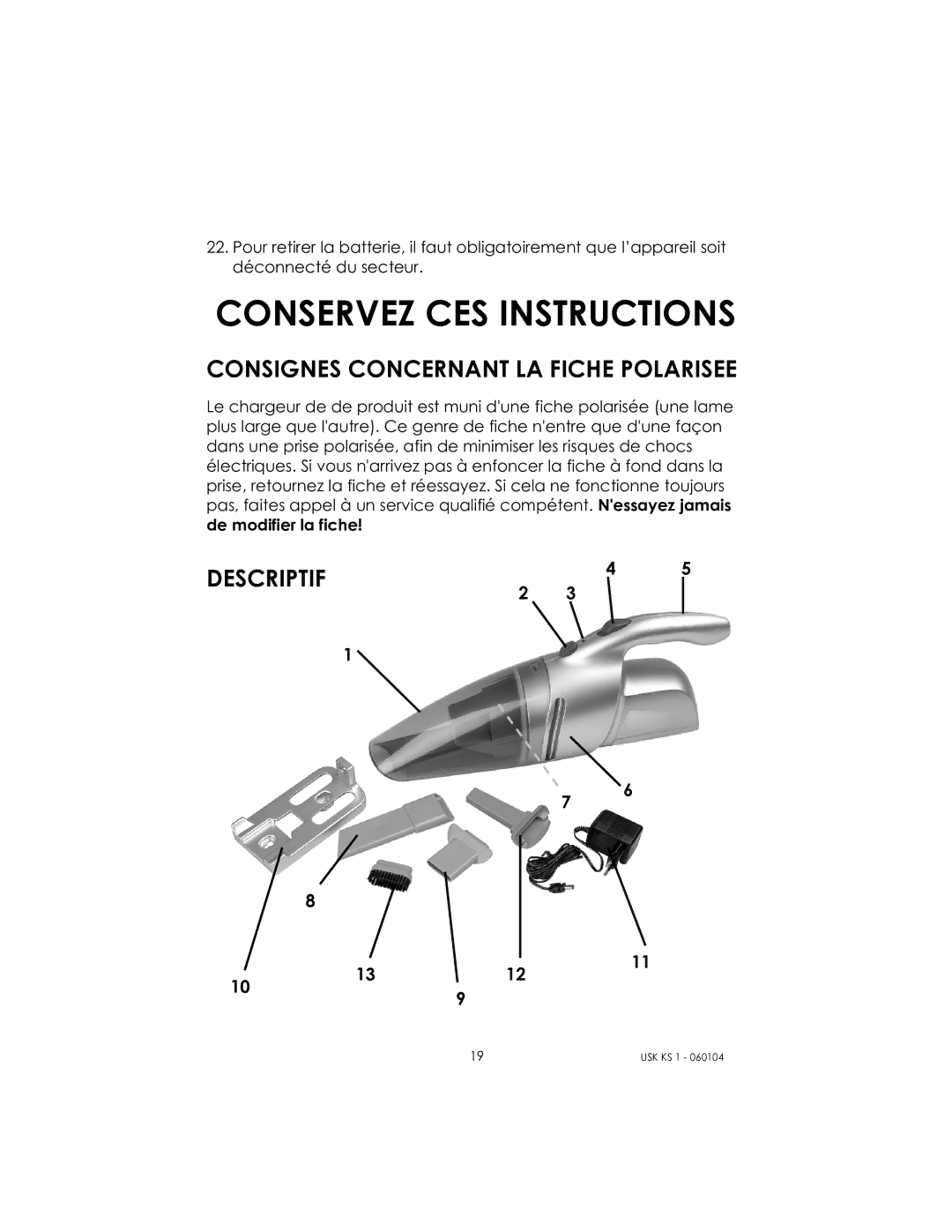 Kalorik USK KS 1 manual Conservez CES Instructions, Consignes Concernant LA Fiche Polarisee 