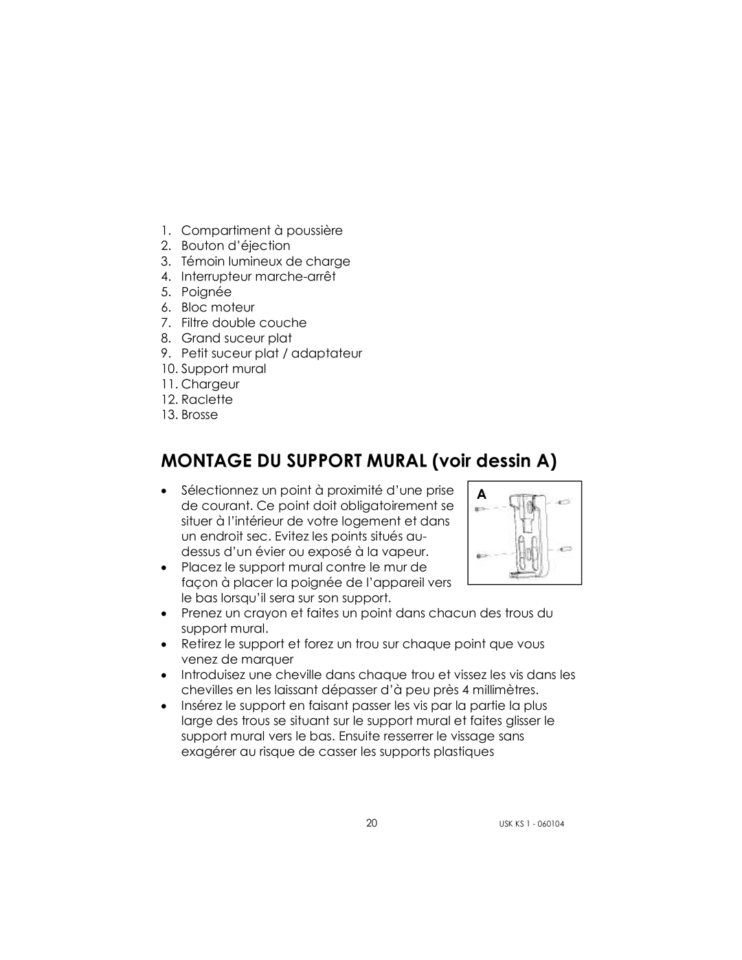 Kalorik USK KS 1 manual Montage DU Support Mural voir dessin a 