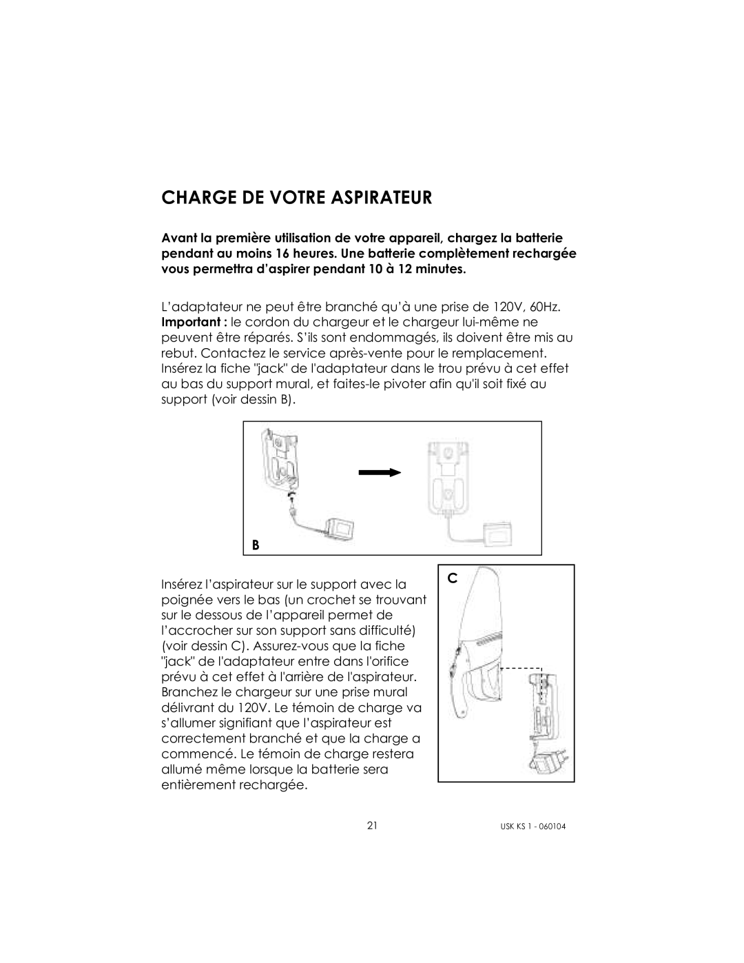 Kalorik USK KS 1 manual Charge DE Votre Aspirateur 