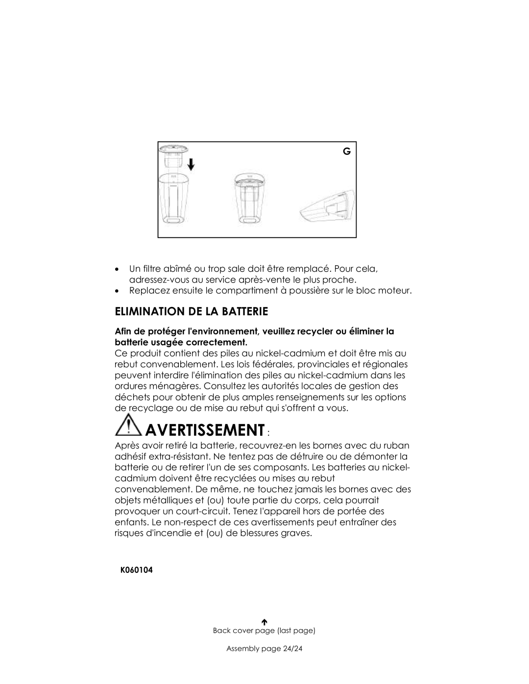 Kalorik USK KS 1 manual Avertissement, Elimination DE LA Batterie 