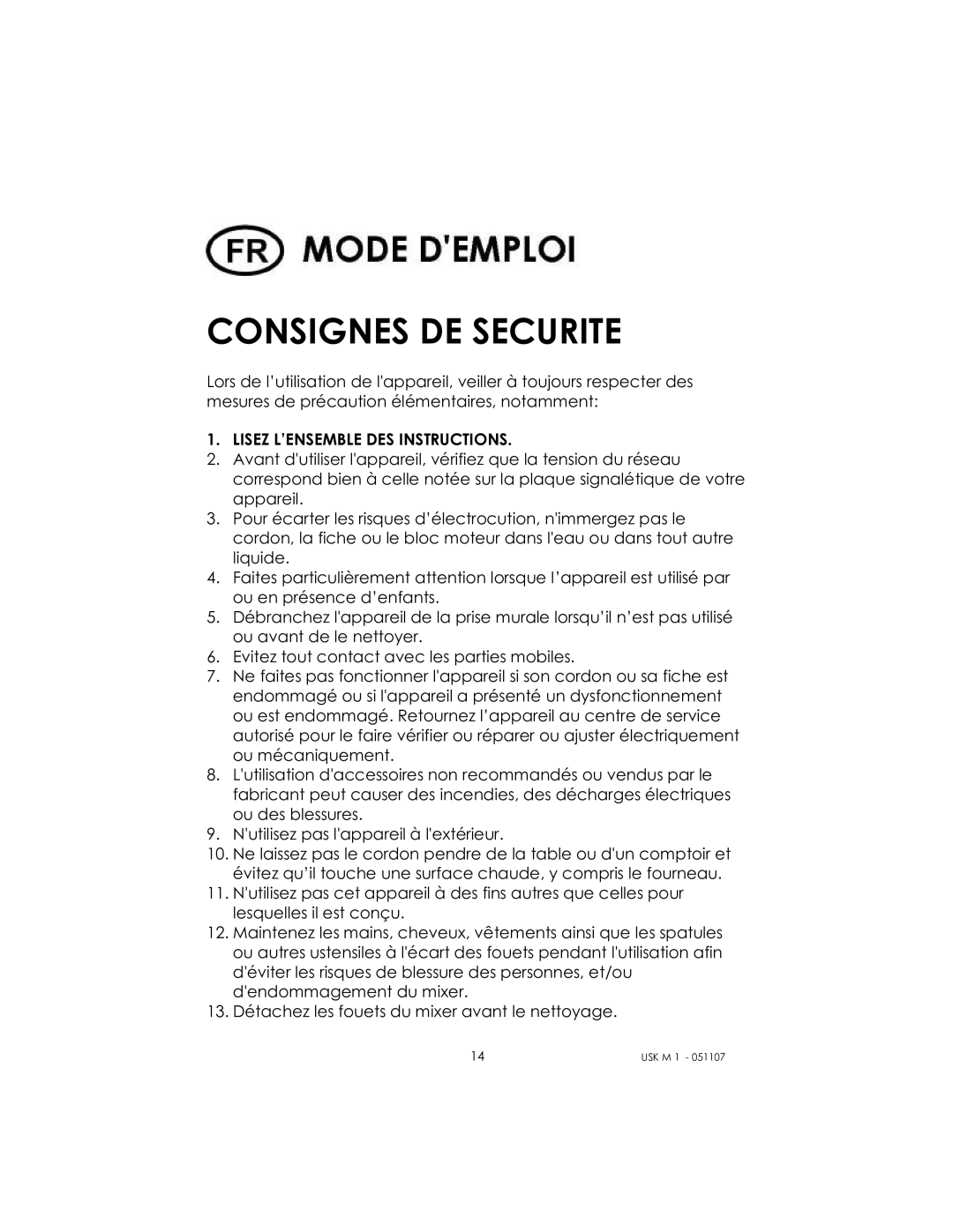 Kalorik USK M 1 manual Consignes DE Securite, Lisez L’ENSEMBLE DES Instructions 