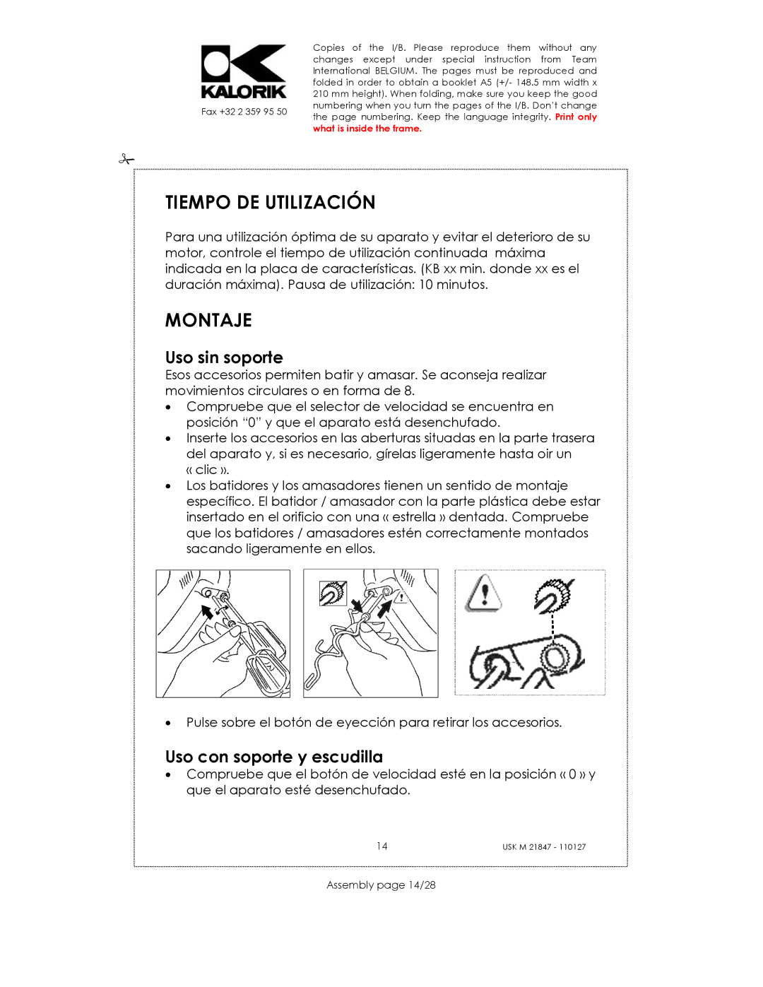 Kalorik USK M 21847 Tiempo DE Utilización, Montaje, Uso sin soporte, Uso con soporte y escudilla, Assembly page 14/28 