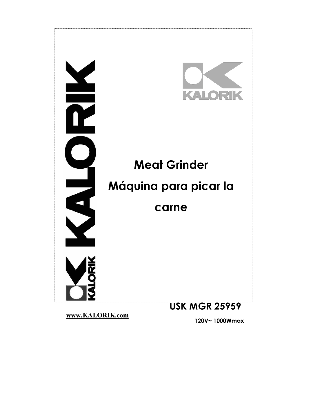 Kalorik USK MGR 25959 manual Meat Grinder Máquina para picar la Carne 