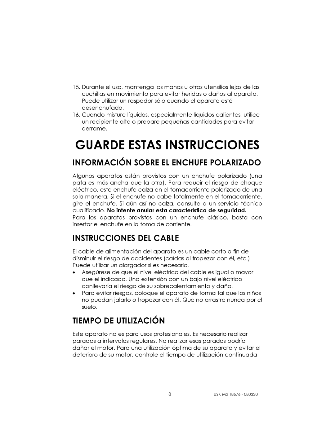 Kalorik USK MS 18676 manual Guarde Estas Instrucciones, Información Sobre EL Enchufe Polarizado, Instrucciones DEL Cable 