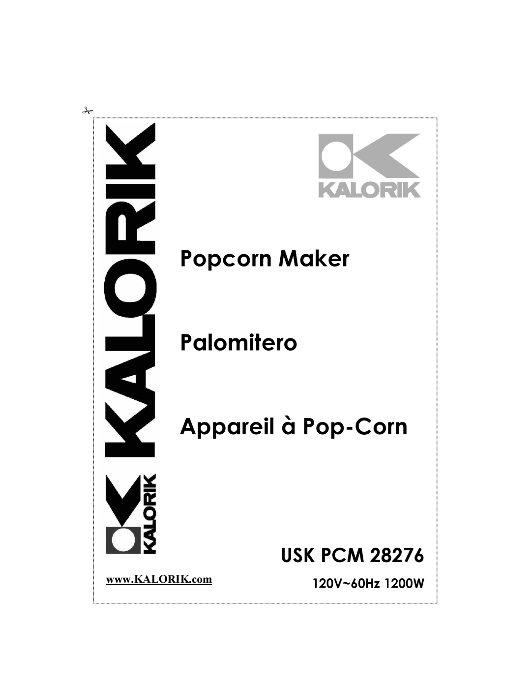 Kalorik USK PCM 28276 manual Popcorn Maker Palomitero Appareil à Pop-Corn 