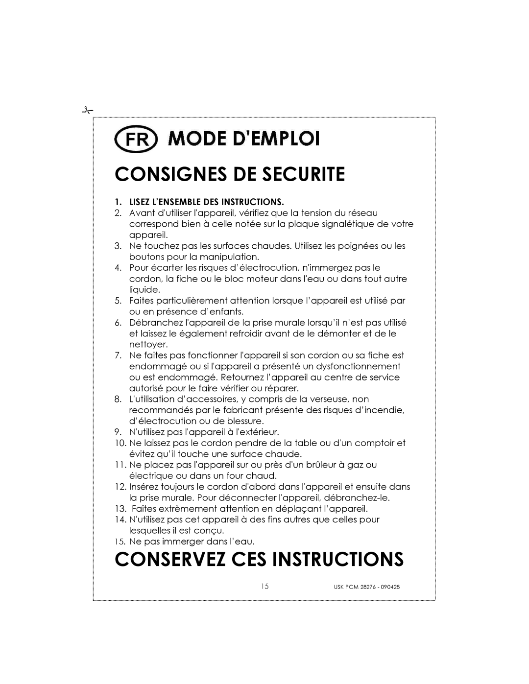 Kalorik USK PCM 28276 manual Consignes DE Securite, Conservez CES Instructions, Lisez L’ENSEMBLE DES Instructions 