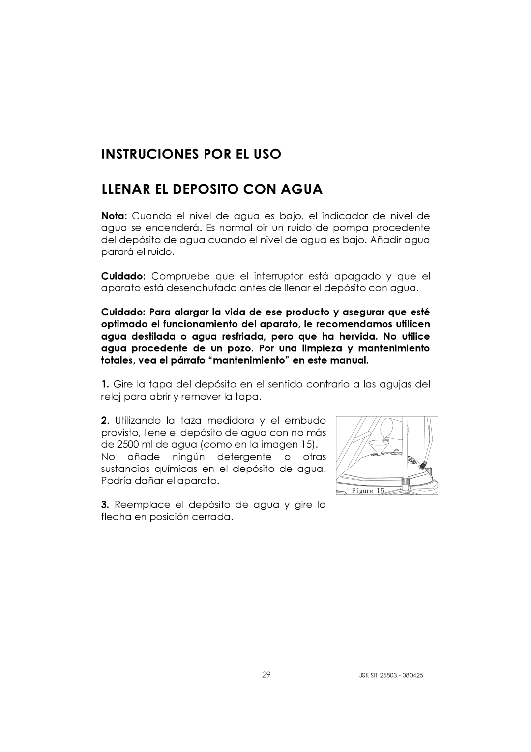 Kalorik USK SIT 25803 manual Instruciones POR EL USO Llenar EL Deposito CON Agua 