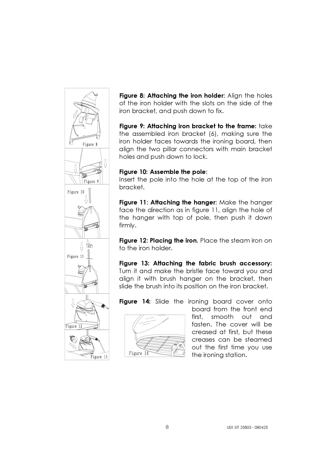 Kalorik USK SIT 25803 manual Placing the iron. Place the steam iron on to the iron holder 