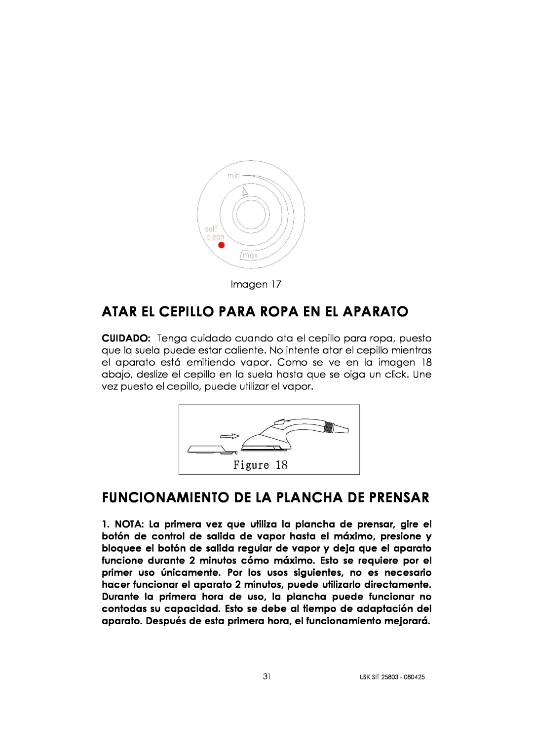 Kalorik USK SIT 25803 manual Atar El Cepillo Para Ropa En El Aparato, Funcionamiento De La Plancha De Prensar 