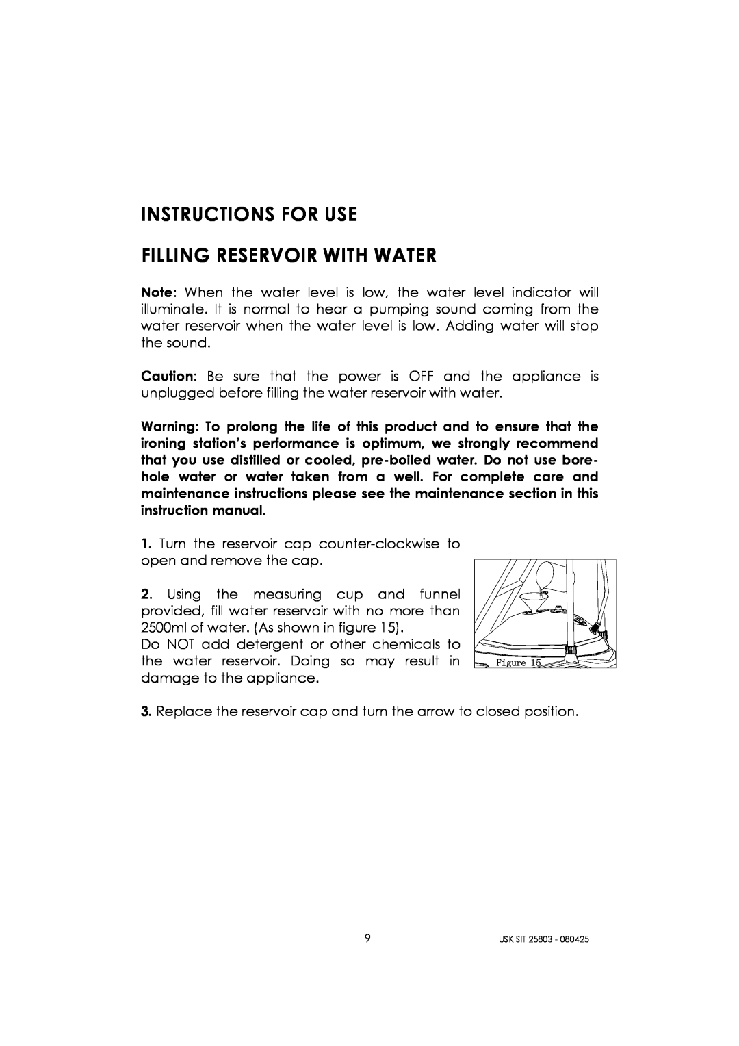 Kalorik USK SIT 25803 manual Instructions For Use Filling Reservoir With Water 