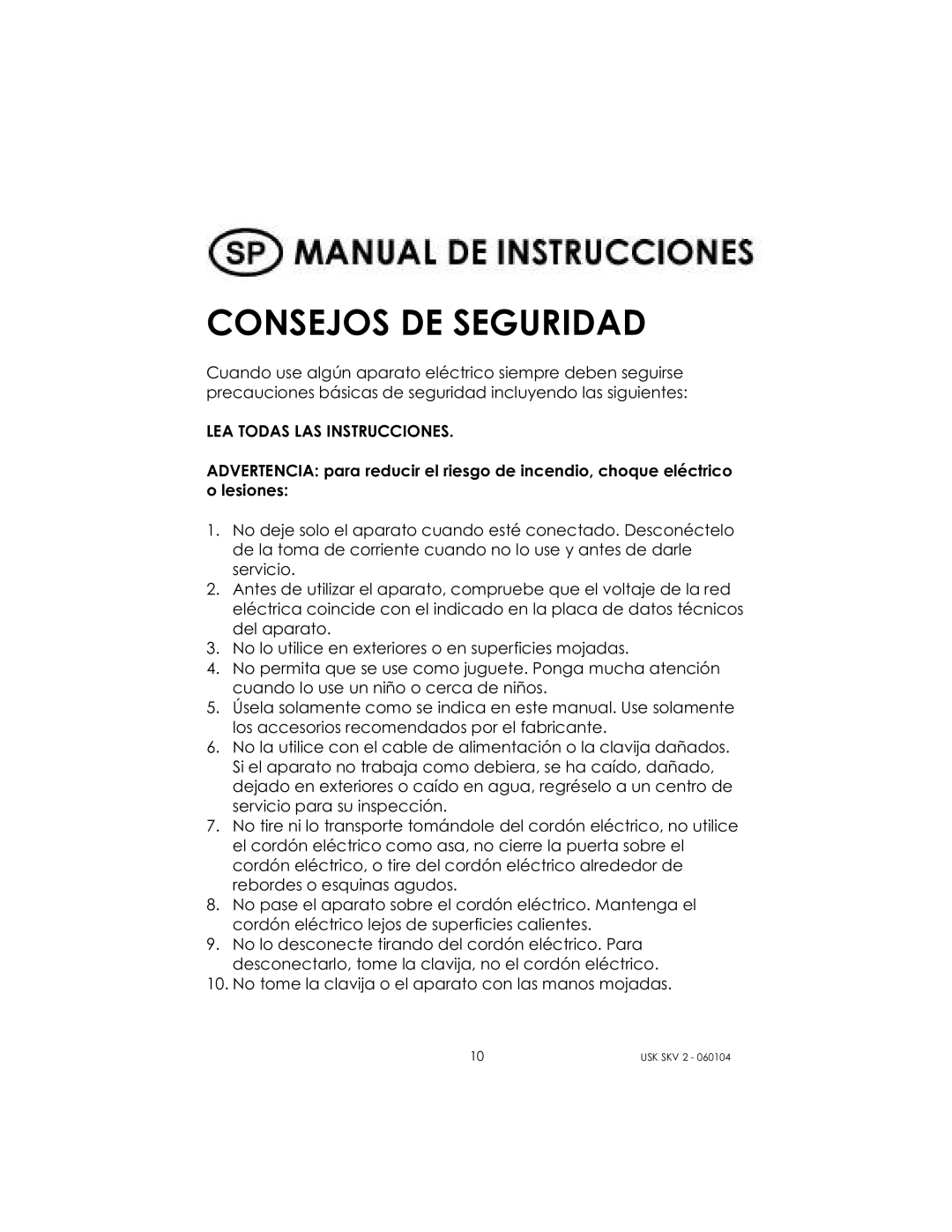 Kalorik USK SKV 2 manual Consejos DE Seguridad, LEA Todas LAS Instrucciones 