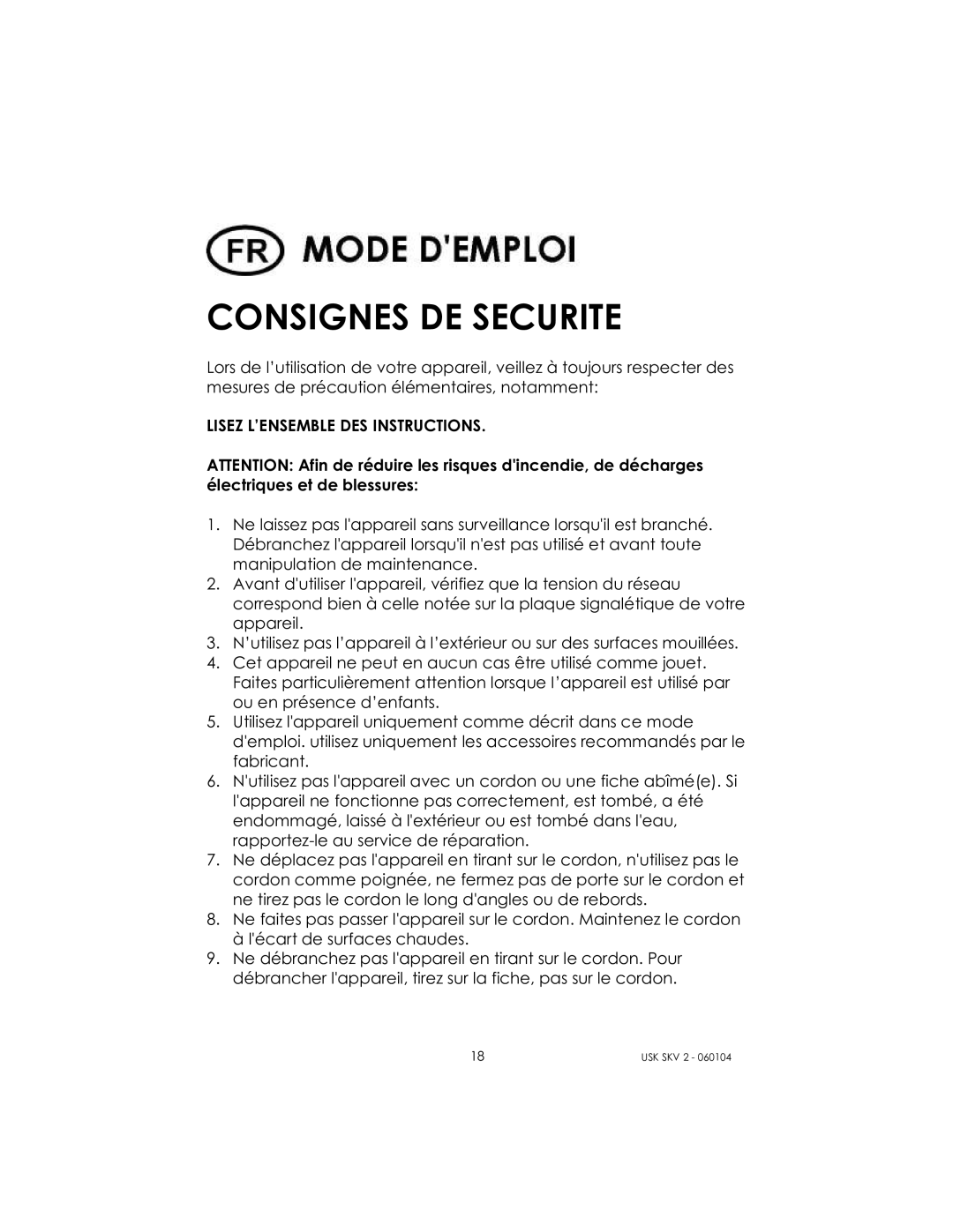 Kalorik USK SKV 2 manual Consignes DE Securite, Lisez L’ENSEMBLE DES Instructions 