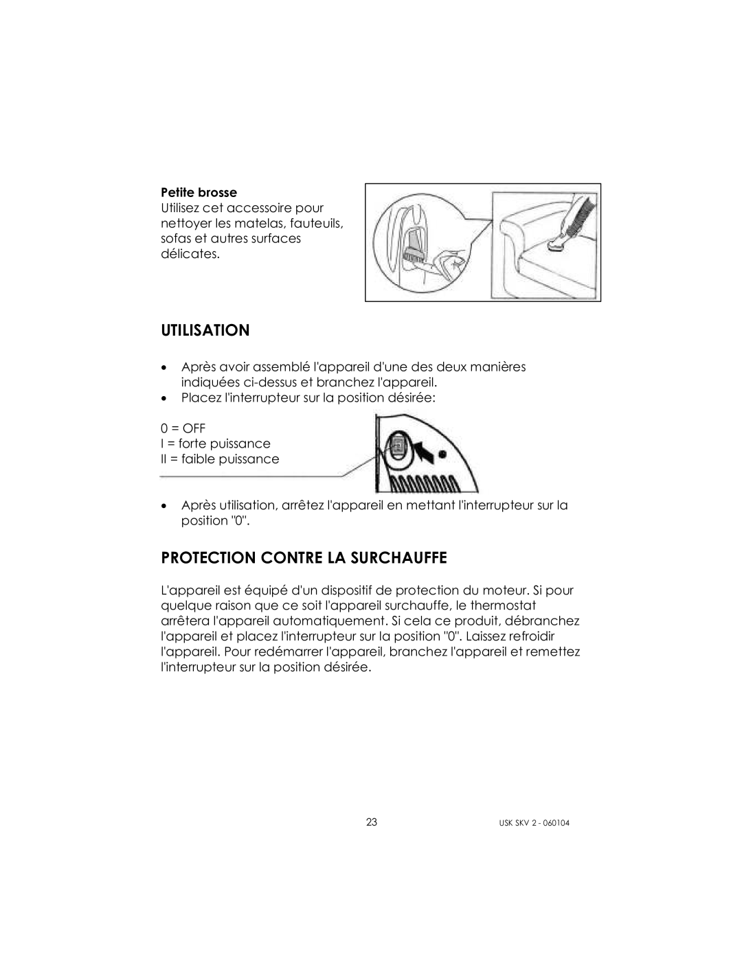 Kalorik USK SKV 2 manual Utilisation, Protection Contre LA Surchauffe 