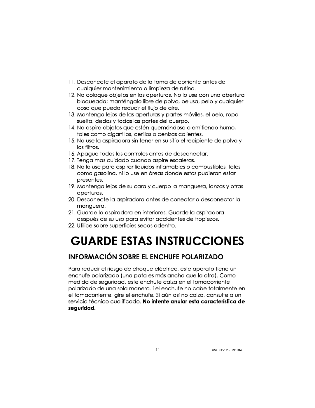 Kalorik USK SKV 2 manual Guarde Estas Instrucciones, Información Sobre El Enchufe Polarizado 