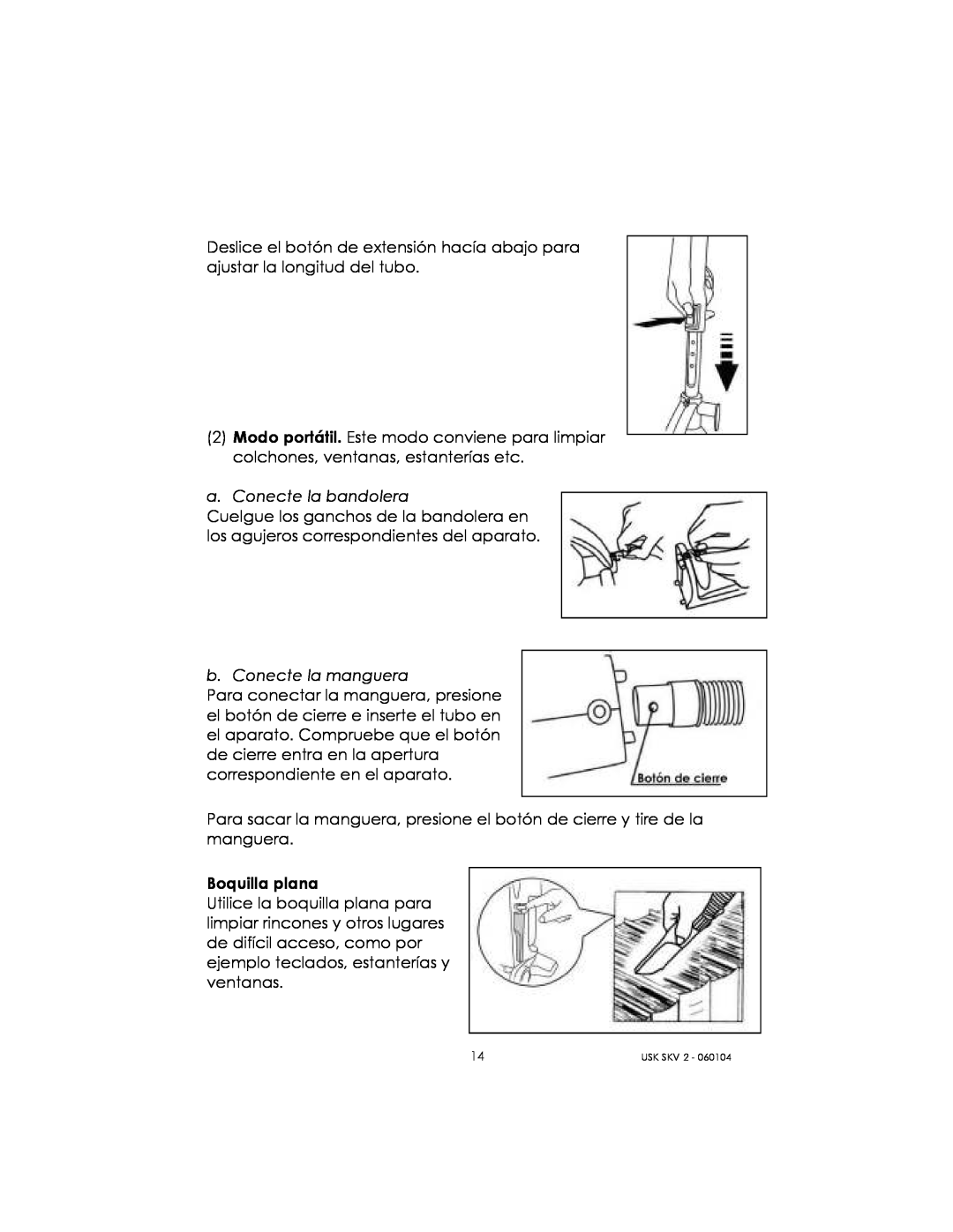 Kalorik USK SKV 2 manual a. Conecte la bandolera 