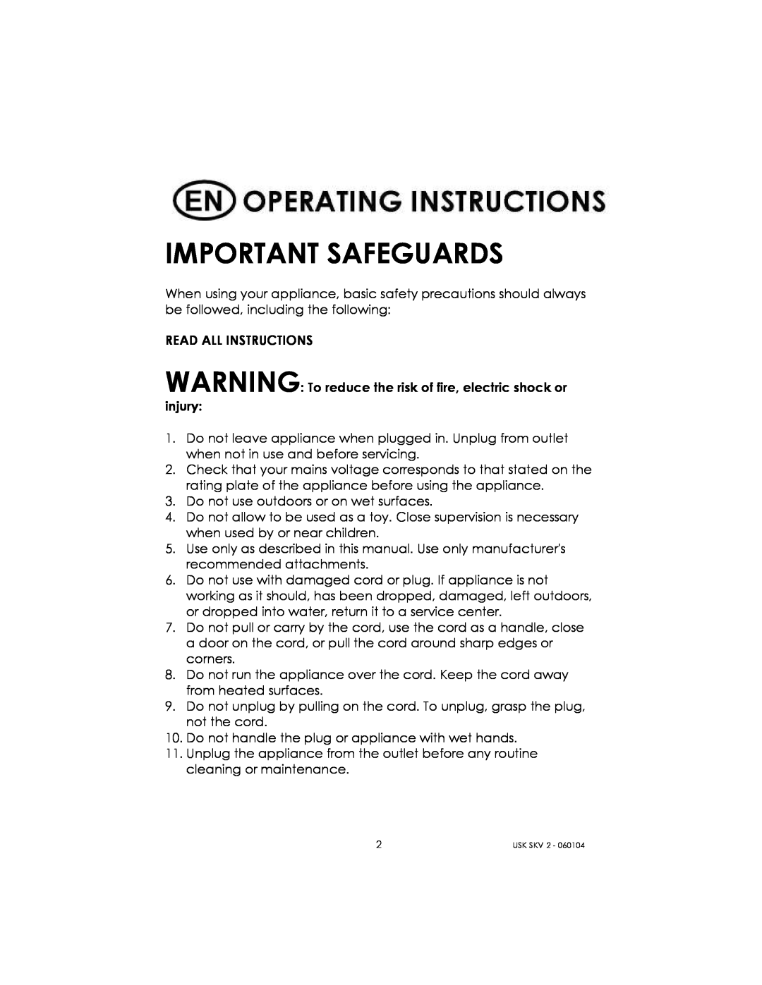 Kalorik USK SKV 2 manual Important Safeguards 