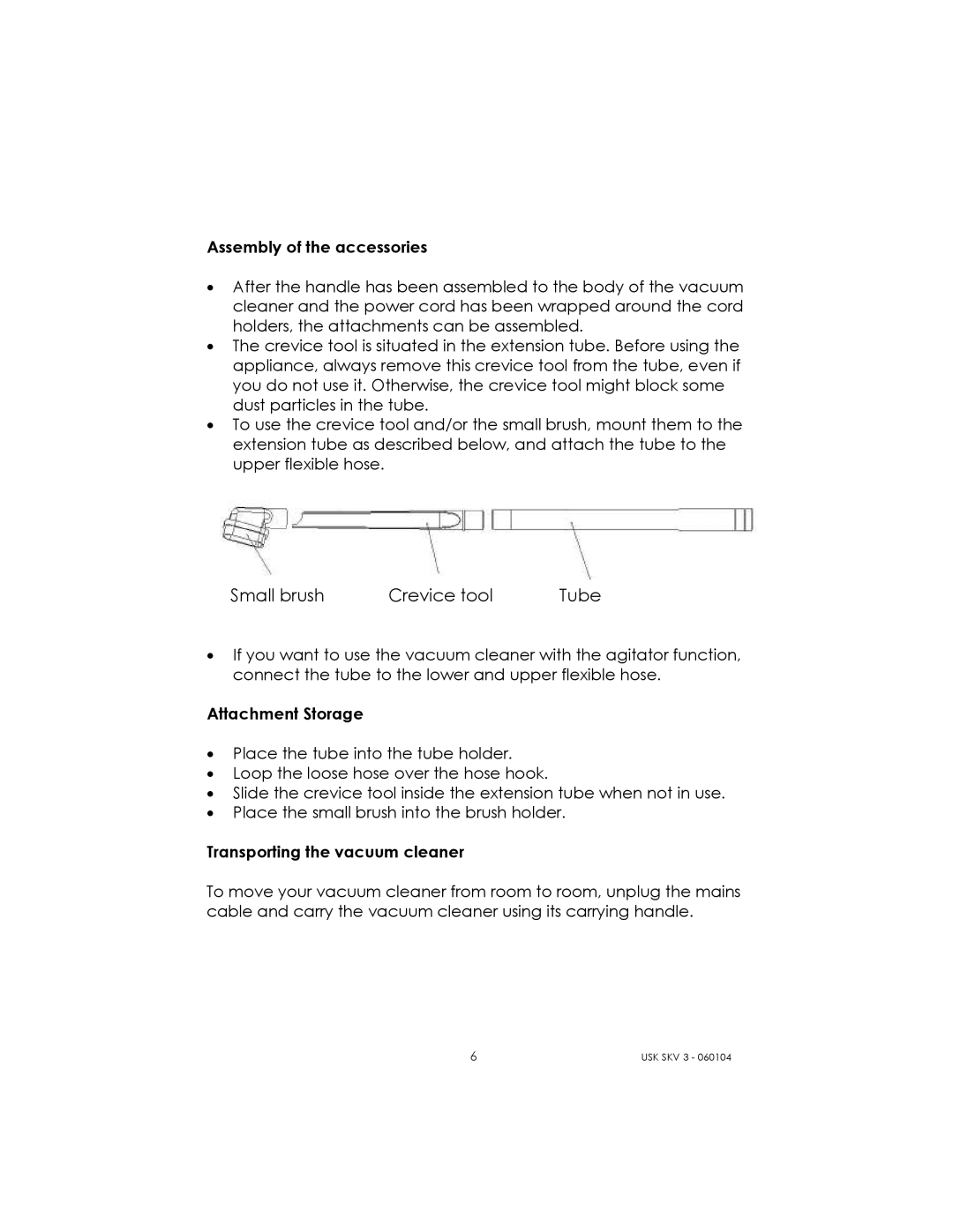 Kalorik USK SKV 3 manual Small brush Crevice tool Tube 